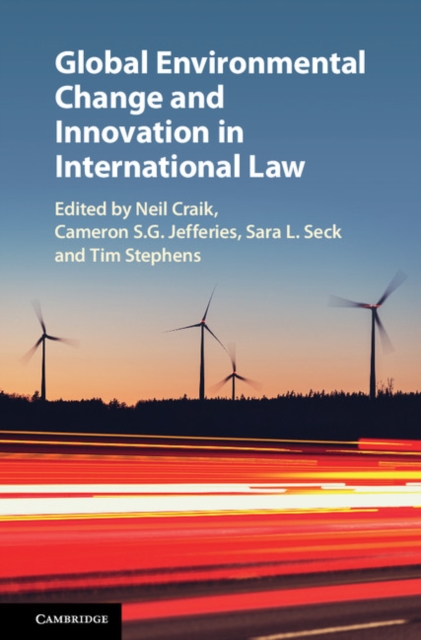 Global Environmental Change and Innovation in International Law, Hardback Book
