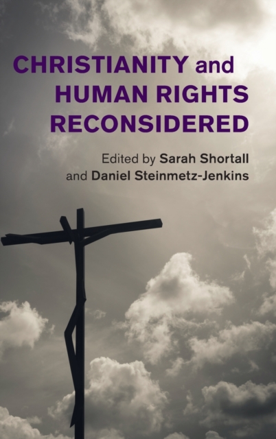 Christianity and Human Rights Reconsidered, Hardback Book