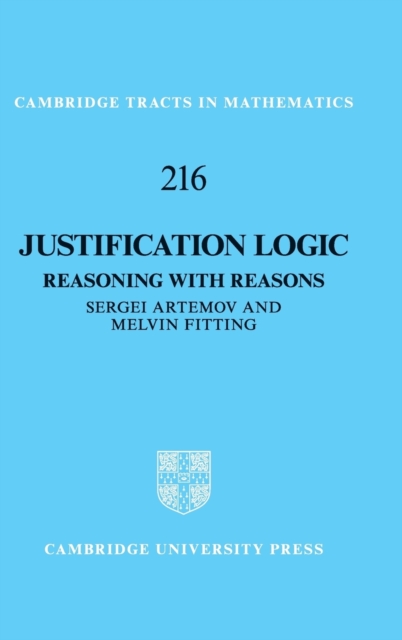 Justification Logic : Reasoning with Reasons, Hardback Book
