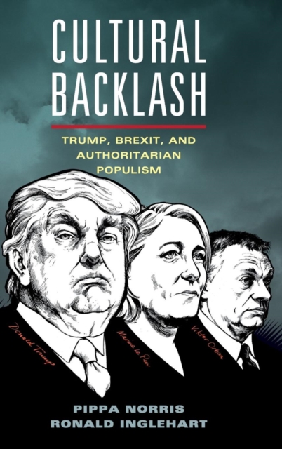 Cultural Backlash : Trump, Brexit, and Authoritarian Populism, Hardback Book