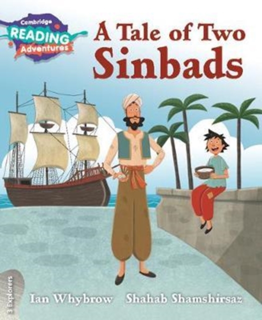 Cambridge Reading Adventures A Tale of Two Sinbads 3 Explorers, Paperback / softback Book