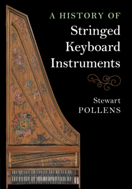 A History of Stringed Keyboard Instruments, Paperback / softback Book