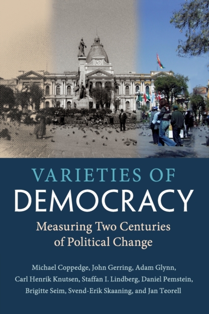 Varieties of Democracy : Measuring Two Centuries of Political Change, Paperback / softback Book