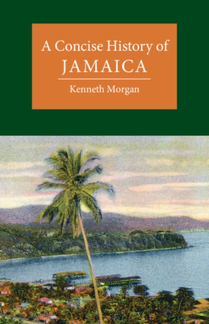 A Concise History of Jamaica, Paperback / softback Book