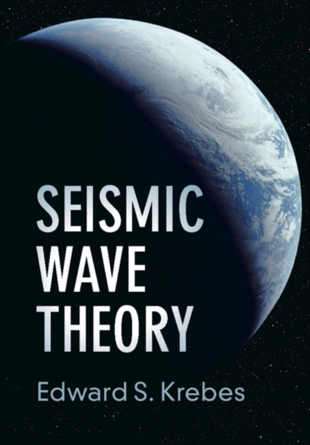 Seismic Wave Theory, Hardback Book