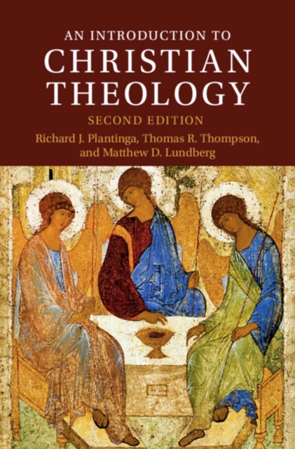 An Introduction to Christian Theology, Hardback Book
