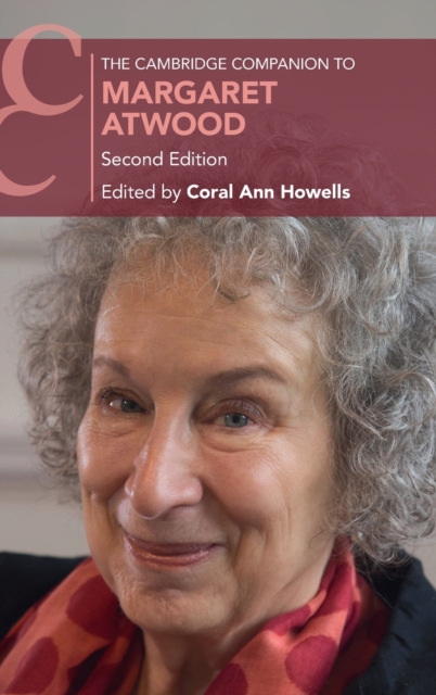 The Cambridge Companion to Margaret Atwood, Hardback Book