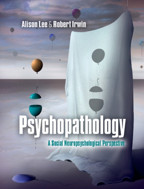 Psychopathology : A Social Neuropsychological Perspective, EPUB eBook