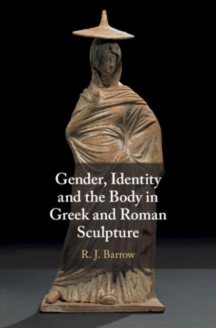 Gender, Identity and the Body in Greek and Roman Sculpture, EPUB eBook