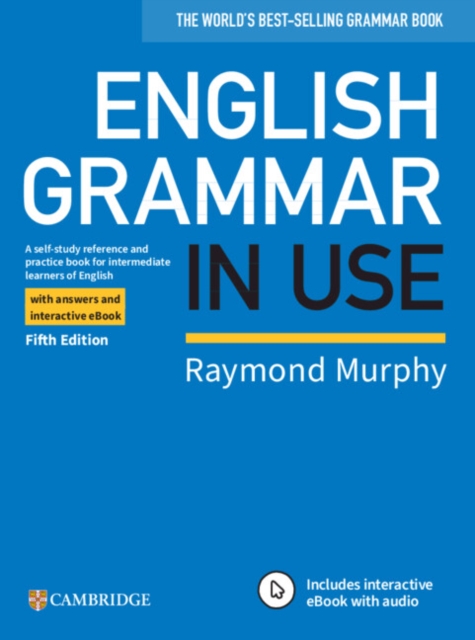 English Grammar in Use Book with Answers and Interactive eBook : A Self-study Reference and Practice Book for Intermediate Learners of English, Multiple-component retail product Book