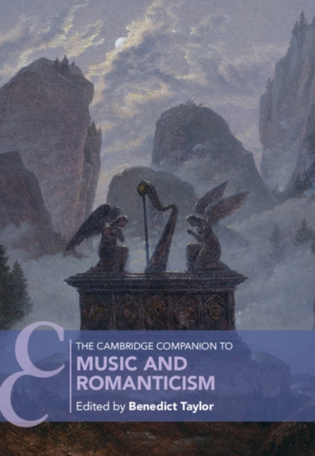The Cambridge Companion to Music and Romanticism, PDF eBook