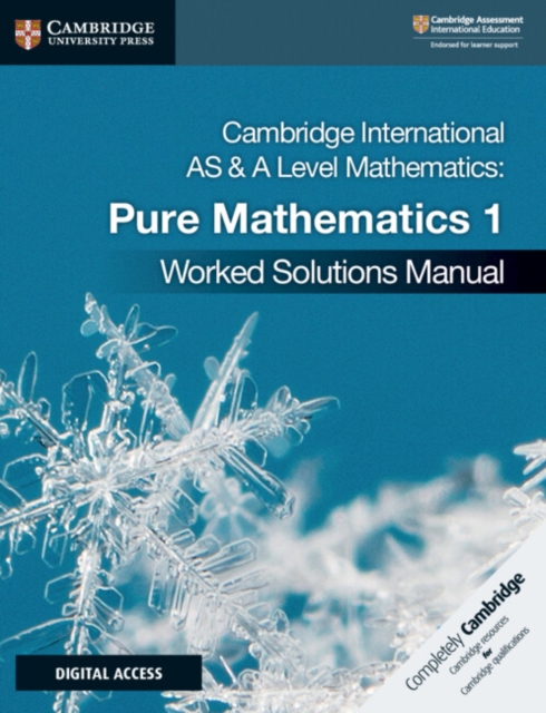 Cambridge International AS & A Level Mathematics Pure Mathematics 1 Worked Solutions Manual with Digital Access, Multiple-component retail product Book