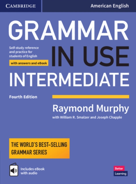 Grammar in Use Intermediate Student's Book with Answers and Interactive eBook : Self-study Reference and Practice for Students of American English, Multiple-component retail product Book