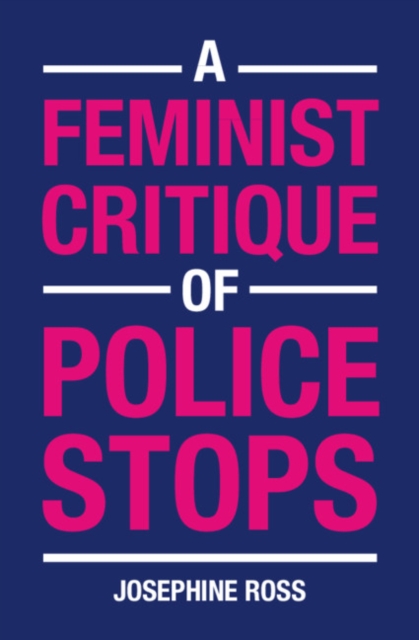 A Feminist Critique of Police Stops, EPUB eBook