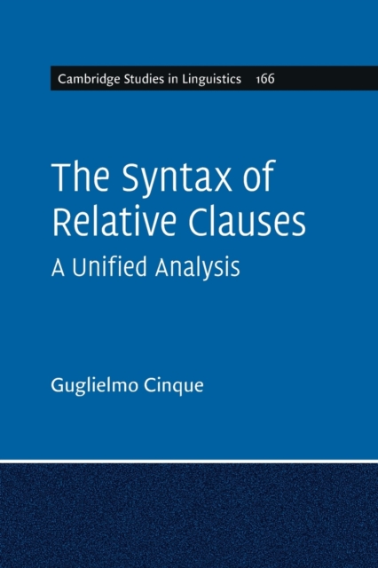 The Syntax of Relative Clauses : A Unified Analysis, Paperback / softback Book