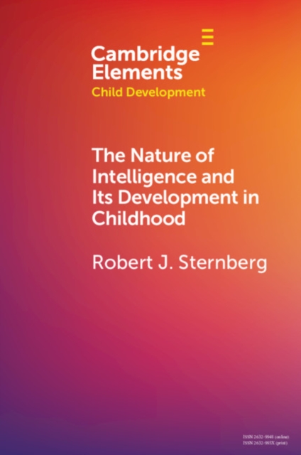 The Nature of Intelligence and Its Development in Childhood, Paperback / softback Book