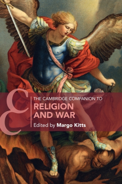 The Cambridge Companion to Religion and War, Paperback / softback Book