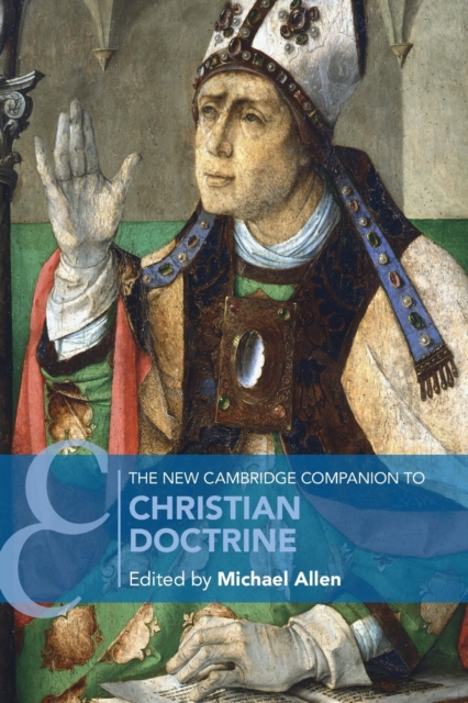 The New Cambridge Companion to Christian Doctrine, Paperback / softback Book