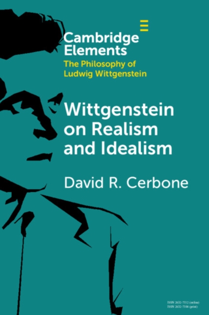 Wittgenstein on Realism and Idealism, Paperback / softback Book