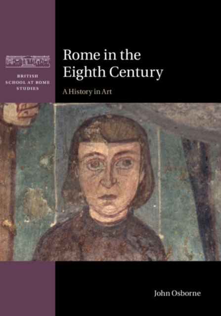 Rome in the Eighth Century : A History in Art, EPUB eBook