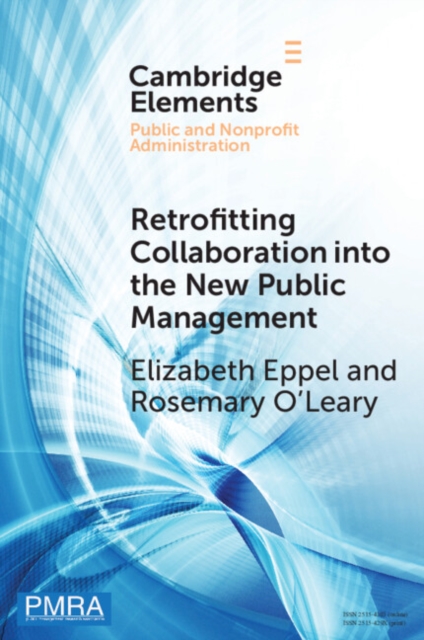 Retrofitting Collaboration into the New Public Management : Evidence from New Zealand, PDF eBook