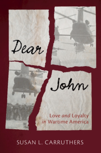 Dear John : Love and Loyalty in Wartime America, EPUB eBook