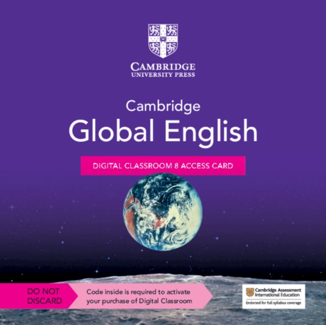 Cambridge Global English Digital Classroom 8 Access Card (1 Year Site Licence) : For Cambridge Primary and Lower Secondary English as a Second Language, Digital product license key Book