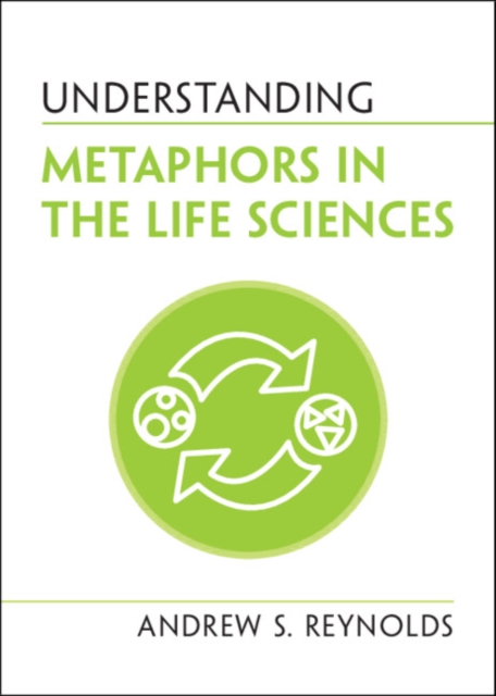 Understanding Metaphors in the Life Sciences, Paperback / softback Book