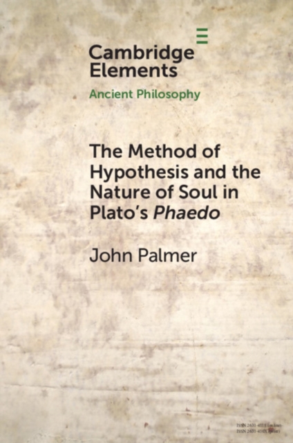 Method of Hypothesis and the Nature of Soul in Plato's Phaedo, EPUB eBook