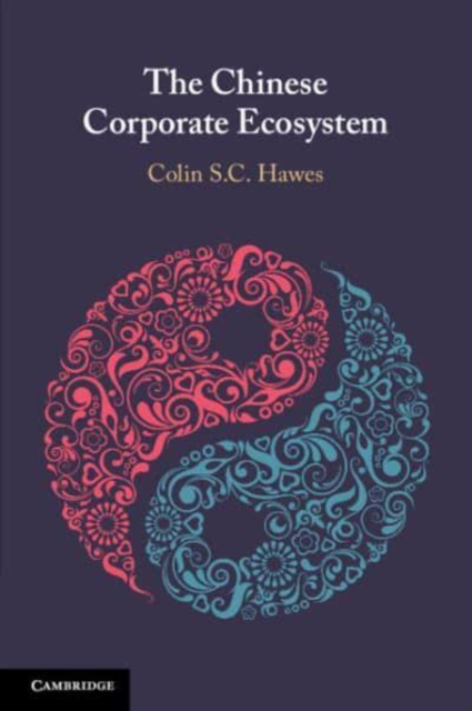 The Chinese Corporate Ecosystem, Paperback / softback Book
