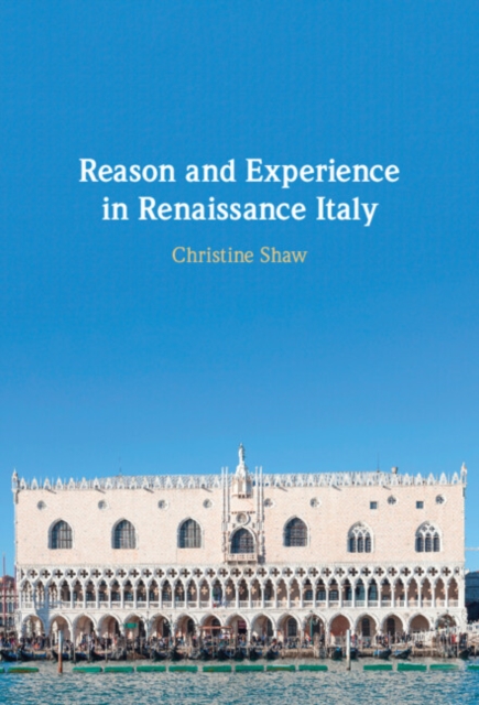 Reason and Experience in Renaissance Italy, PDF eBook