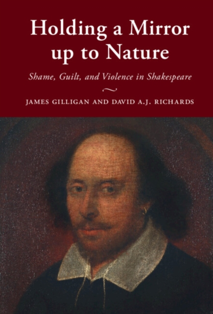 Holding a Mirror up to Nature : Shame, Guilt, and Violence in Shakespeare, EPUB eBook