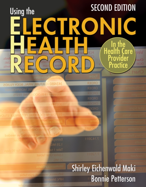 Using the Electronic Health Record in the Health Care Provider Practice, Mixed media product Book