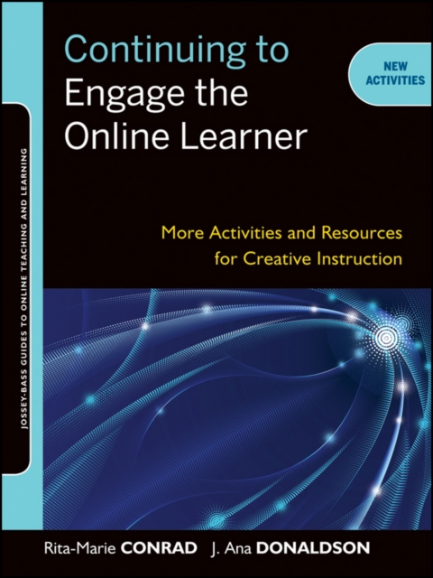 Continuing to Engage the Online Learner : More Activities and Resources for Creative Instruction, Paperback / softback Book