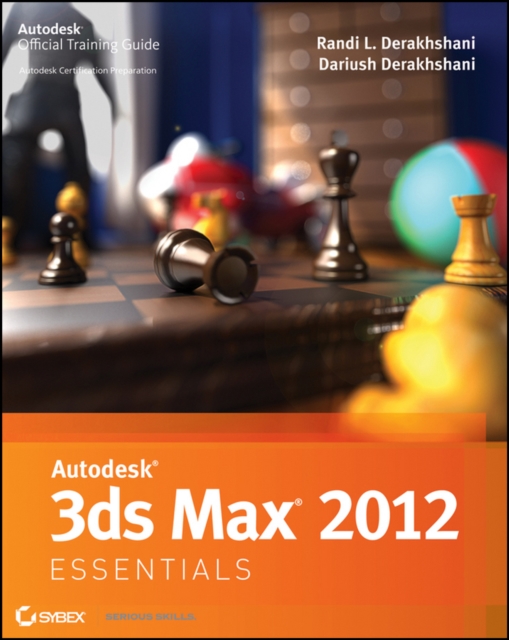 Autodesk 3ds Max 2012 Essentials, Paperback Book