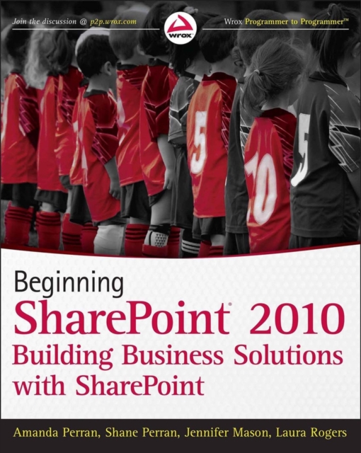 Beginning SharePoint 2010 : Building Business Solutions with SharePoint, EPUB eBook