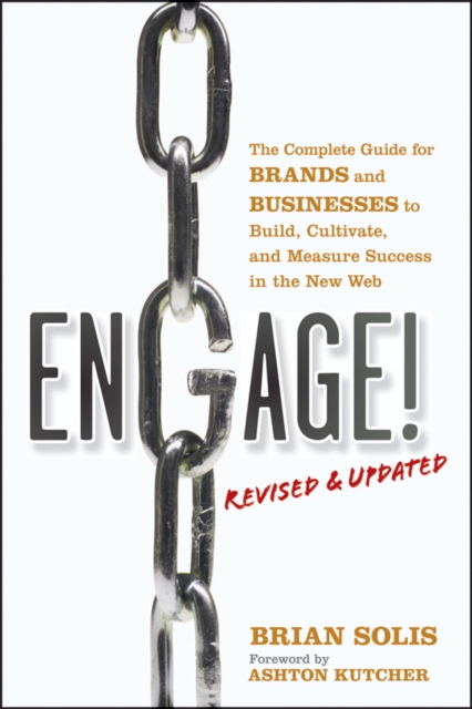 Engage!, Revised and Updated : The Complete Guide for Brands and Businesses to Build, Cultivate, and Measure Success in the New Web, EPUB eBook