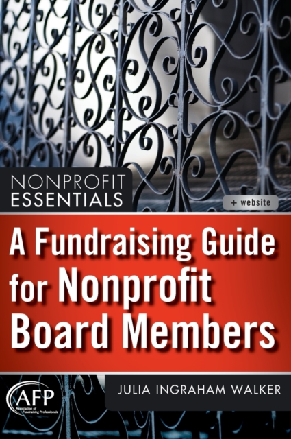 A Fundraising Guide for Nonprofit Board Members, Hardback Book