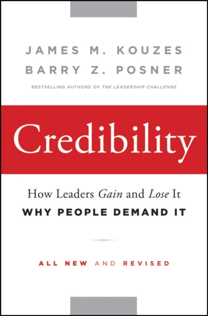 Credibility : How Leaders Gain and Lose It, Why People Demand It, PDF eBook