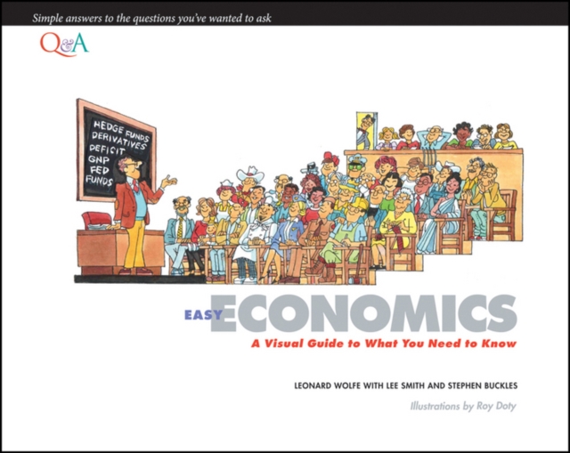 Easy Economics : A Visual Guide to What You Need to Know, Paperback / softback Book