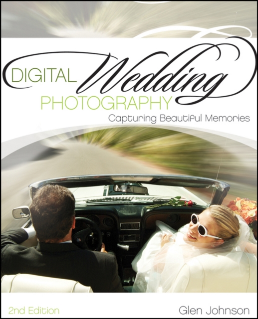Digital Wedding Photography : Capturing Beautiful Memories, PDF eBook