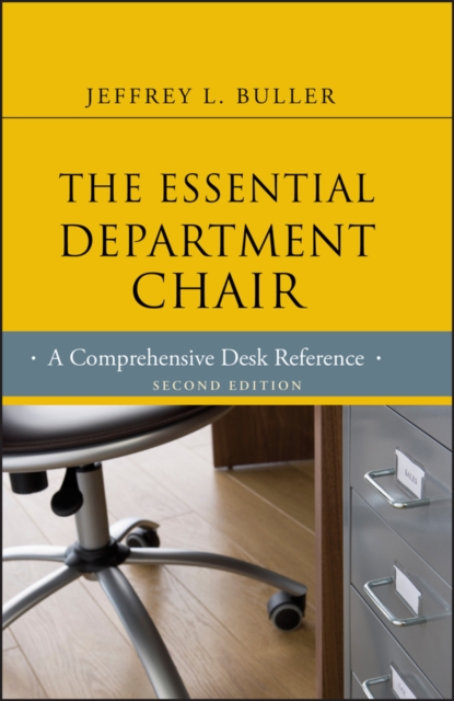 The Essential Department Chair : A Comprehensive Desk Reference, EPUB eBook