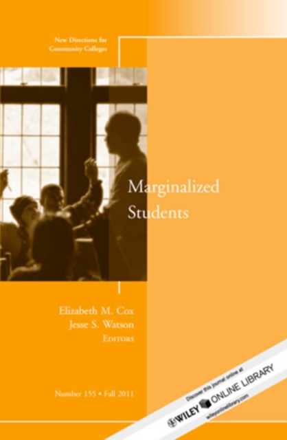 Marginalized Students : New Directions for Community Colleges, Number 155, Paperback / softback Book