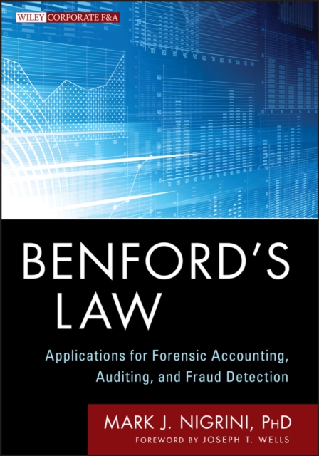 Benford's Law : Applications for Forensic Accounting, Auditing, and Fraud Detection, Hardback Book