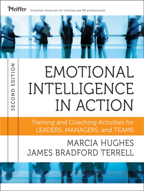 Emotional Intelligence in Action : Training and Coaching Activities for Leaders, Managers, and Teams, EPUB eBook