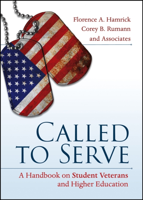 Called to Serve : A Handbook on Student Veterans and Higher Education, Hardback Book