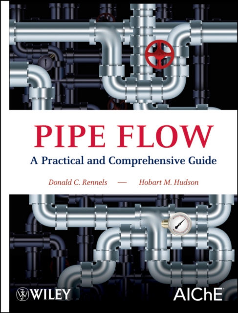 Pipe Flow : A Practical and Comprehensive Guide, PDF eBook