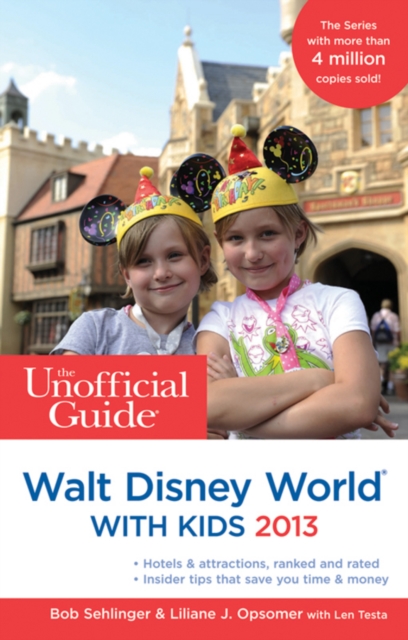 The Unofficial Guide to Walt Disney World with Kids, Paperback Book
