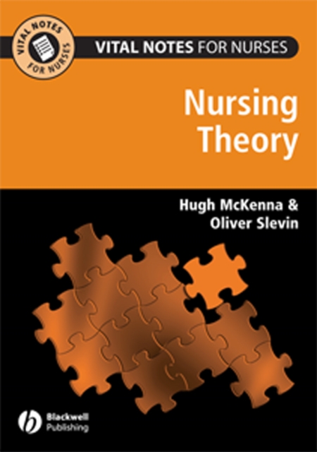 Vital Notes for Nurses : Nursing Models, Theories and Practice, PDF eBook