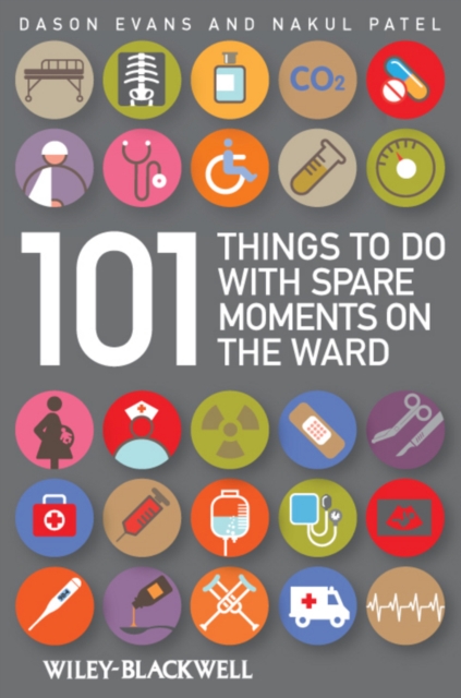 101 Things To Do with Spare Moments on the Ward, EPUB eBook